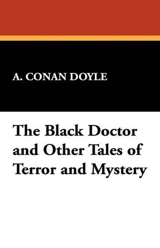 The Black Doctor and Other Tales of Terror and Mystery