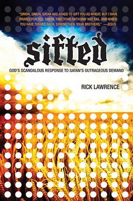 Sifted- God's Scandalous Response to Satan's Outrageous Demand