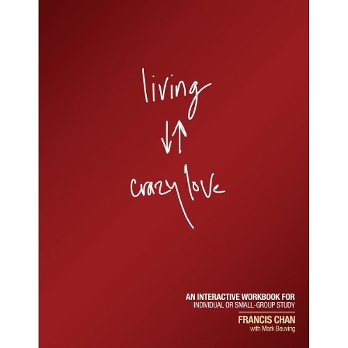 Living Crazy Love