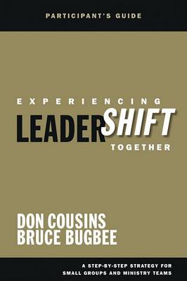 Experiencing Leadershift Together: Participant's Guide