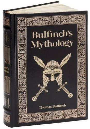 Bulfinch's Mythology (Barnes & Noble Collectible Editions)