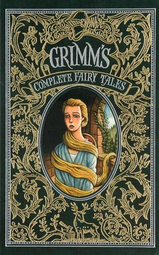Grimm's Complete Fairy Tales (Barnes & Noble Collectible Editions)