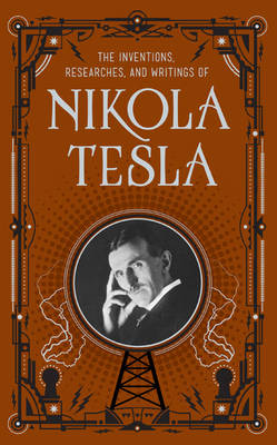 Inventions, Researches and Writings