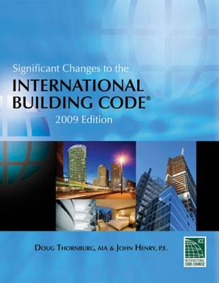 Significant Changes to the International Building Code 2009