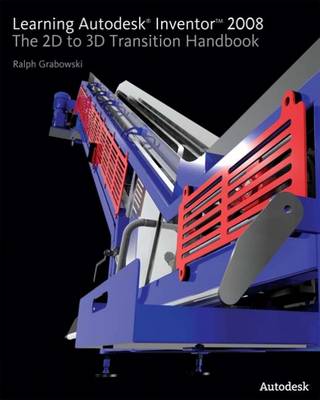 Learning Autodesk Inventor 2008