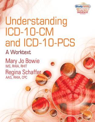 Understanding ICD-10-CM and ICD-10-PCS: A Worktext (with Cengage EncoderPro.com Demo Printed Access Card and Studyware)