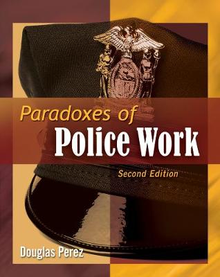 Paradoxes of Police Work