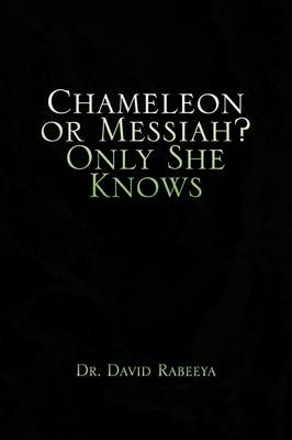Chameleon or Messiah? Only She Knows