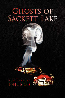 Ghosts of Sackett Lake