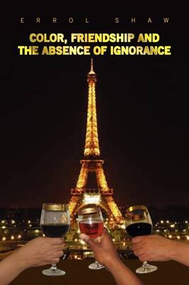 Color, Friendship and the Absence of Ignorance