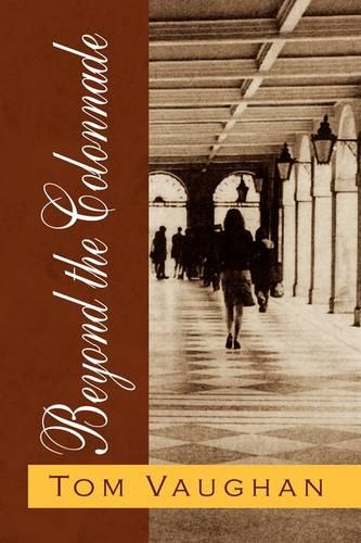 Beyond the Colonnade