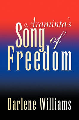 Araminta's Song of Freedom