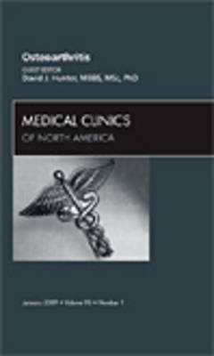 Osteoarthritis, An Issue of Medical Clinics Volume 93-1