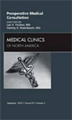 Preoperative Medical Consultation, An Issue of Medical Clinics Volume 93-5