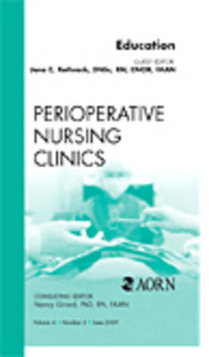 Education, An Issue of Perioperative Nursing Clinics Volume 4-2
