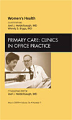 Women's Health, An Issue of Primary Care: Clinics in Office Practice Volume 36-1