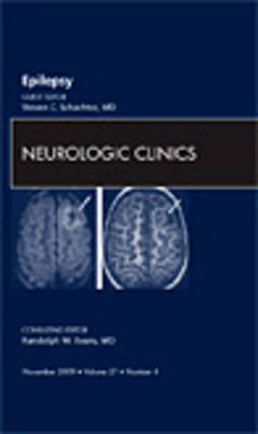 Epilepsy, An Issue of Neurologic Clinics Volume 27-4