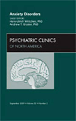 Anxiety Disorders, An Issue of Psychiatric Clinics Volume 32-3