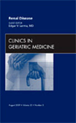 Renal Disease, An Issue of Clinics in Geriatric Medicine Volume 25-3