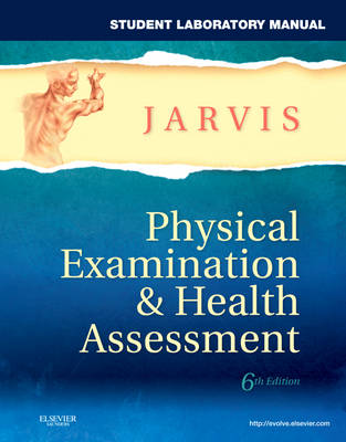 Student Laboratory Manual for Physical Examination & Health Assessment