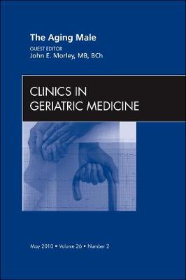 The Aging Male, An Issue of Clinics in Geriatric Medicine Volume 26-2