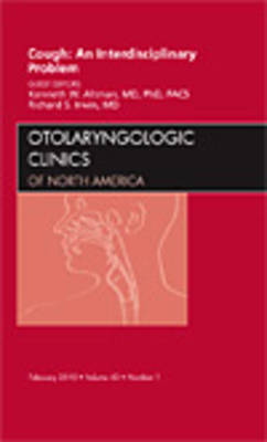 Cough: An Interdisciplinary Problem, An Issue of Otolaryngologic Clinics Volume 43-1