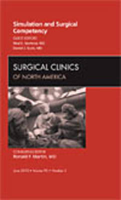 Simulation and Surgical Competency, An Issue of Surgical Clinics Volume 90-3