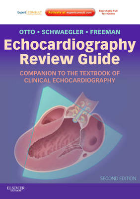 Echocardiography Review Guide: Companion to the Textbook of Clinical Echocardiography