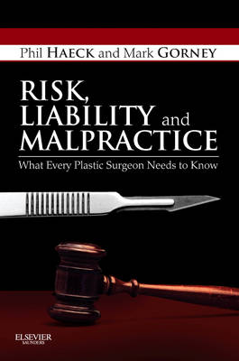 Risk, Liability and Malpractice