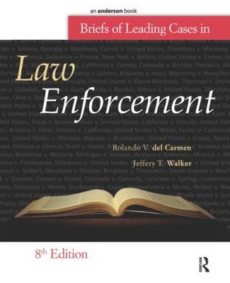 Briefs of Leading Cases in Law Enforcement