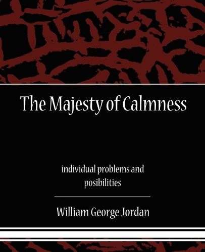 The Majesty of Calmness individual problems and posibilities