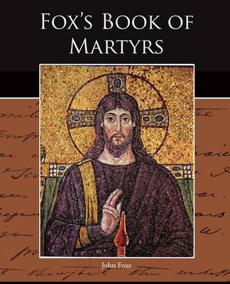Fox s Book of Martyrs