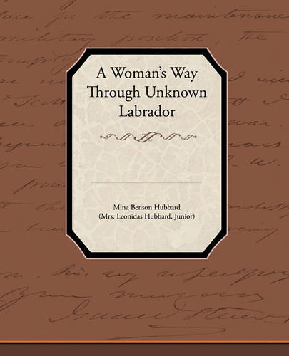 A Woman's Way Through Unknown Labrador