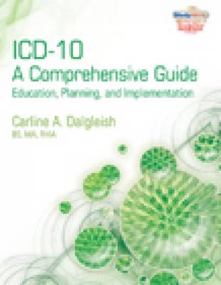 ICD-10: A Comprehensive Guide : Education, Planning and Implementation with Premium Website Printed Access Card and Cengage EncoderPro.com Demo Printed Access Card