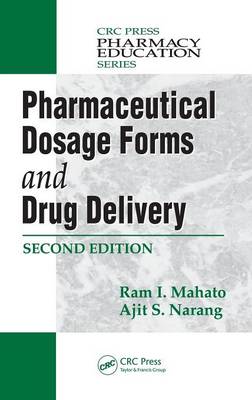 Pharmaceutical Dosage Forms and Drug Delivery, Second Edition