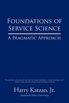 Foundations of Service Science