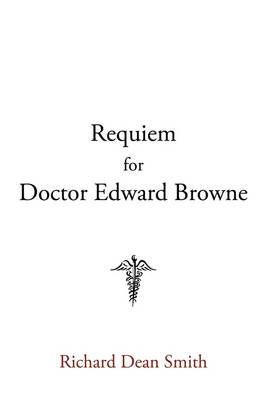 Requiem for Doctor Edward Browne