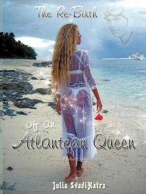 The Re-birth of an Atlantean Queen