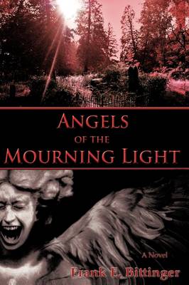 Angels of the Mourning Light