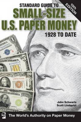 Standard Guide to Small-Size U.S. Paper Money