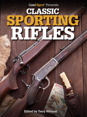 GunDigest Presents Classic Sporting Rifles