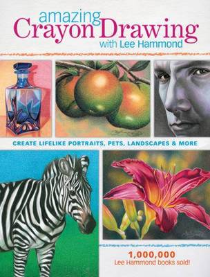 Amazing Crayon Drawing with Lee Hammond