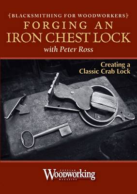 Blacksmithing for Woodworkers - Make a Lock