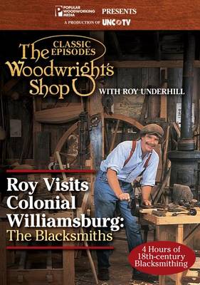 Roy Visits Colonial Williamsburg - The Blacksmiths