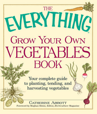 The "Everything" Grow Your Own Vegetables Book
