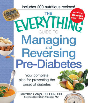 The Everything Guide to Managing and Reversing Pre-Diabetes