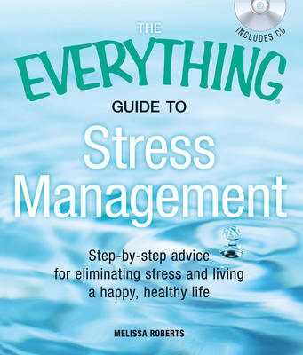 The Everything Guide to Stress Management