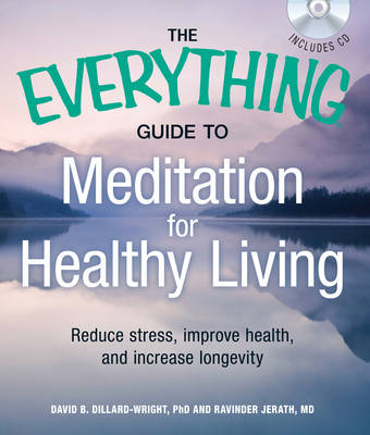 The Everything Guide to Meditation for Healthy Living