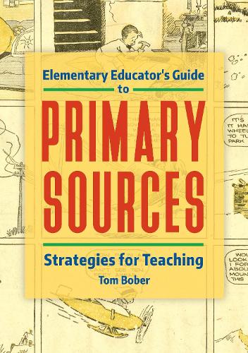 Elementary Educator's Guide to Primary Sources
