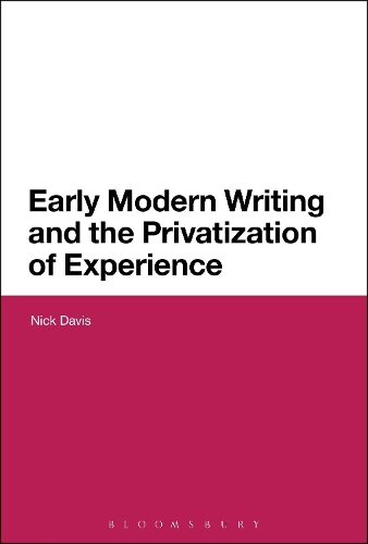 Early Modern Writing and the Privatization of Experience